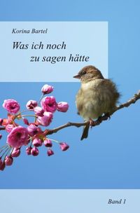 Produktbild: Was ich noch zu sagen h&auml;tte