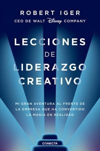 Produktbild: Lecciones de Liderazgo Creativo. Lecciones Aprendidas Como CEO de Walt Disney Company Por 15 A&ntilde;os / The Ride of a Lifetime