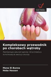 Produktbild: Kompleksowy przewodnik po chorobach w&iquest;troby