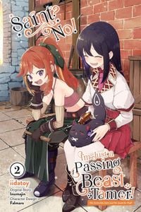 Produktbild: Saint? No! I'm Just a Passing Beast Tamer!, Vol. 2
