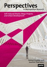 Produktbild: Self-induced Shocks: Mega-Projects and Urban Development