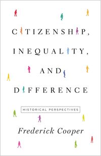 Bild vom Artikel Citizenship, Inequality, and Difference vom Autor Frederick Cooper