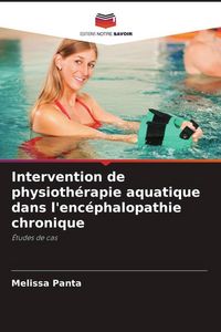 Produktbild: Intervention de physioth&eacute;rapie aquatique dans l'enc&eacute;phalopathie chronique