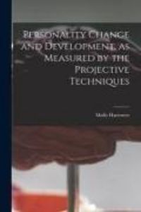 Produktbild: Personality Change and Development, as Measured by the Projective Techniques