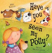 Produktbild: Kelly, M: Have You Seen My Potty?