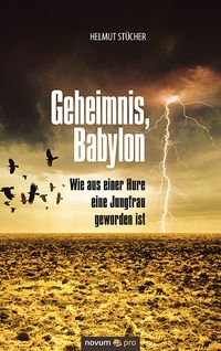 Produktbild: Geheimnis, Babylon - Wie aus einer Hure eine Jungfrau geworden ist
