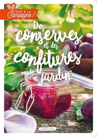 Produktbild: Des conserves et des confitures pour se r&eacute;galer