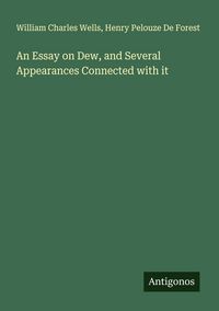 Produktbild: An Essay on Dew, and Several Appearances Connected with it