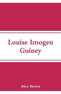 Produktbild: Louise Imogen Guiney