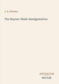 Produktbild: The Rayner-Slade Amalgamation