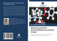 Produktbild: Bildung baryonischer Wasserstoffatome aus Dunkler Energie