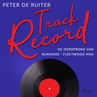 Produktbild: Track Record: De oorsprong van Rumours - Fleetwood Mac