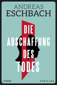 Produktbild Die Abschaffung des Todes
