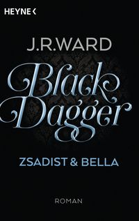 Bild vom Artikel Zsadist & Bella / Black Dagger Sonderausgabe Bd.3 vom Autor J. R. Ward