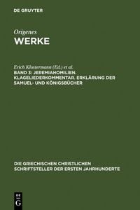 Produktbild: Jeremiahomilien. Klageliederkommentar. Erkl&auml;rung der Samuel- und K&ouml;nigsb&uuml;cher