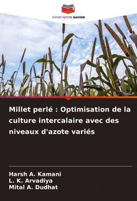 Produktbild: Millet perl&eacute; : Optimisation de la culture intercalaire avec des niveaux d'azote vari&eacute;s