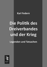 Produktbild: Die Politik des Dreiverbandes und der Krieg