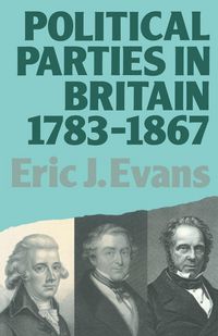 Produktbild: Political Parties in Britain 1783-1867