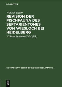 Produktbild: Revision der Fischfauna des Septarientones von Wiesloch bei Heidelberg