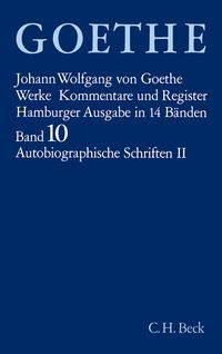 Produktbild: Goethes Werke Bd. 10: Autobiographische Schriften II