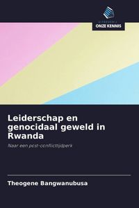 Produktbild: Leiderschap en genocidaal geweld in Rwanda