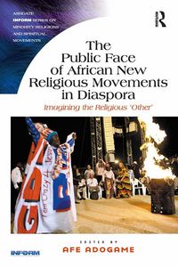 Produktbild: The Public Face of African New Religious Movements in Diaspora