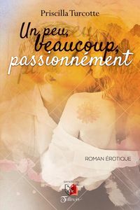 Produktbild: Un peu, beaucoup, passionnement