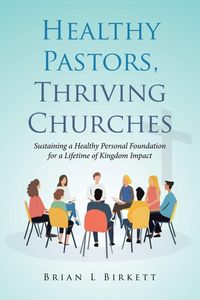 Produktbild: Healthy Pastors, Thriving Churches