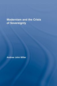 Produktbild: Modernism and the Crisis of Sovereignty