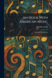 Produktbild: An Hour With American Music