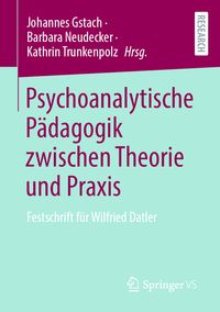 Produktbild: Psychoanalytische P&auml;dagogik zwischen Theorie und Praxis