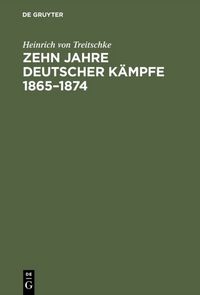 Produktbild: Zehn Jahre deutscher K&auml;mpfe 1865&ndash;1874