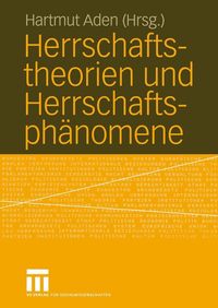 Produktbild: Herrschaftstheorien und Herrschaftsph&auml;nomene