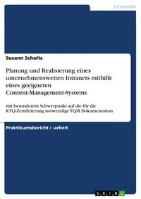 Produktbild: Planung und Realisierung eines unternehmensweiten Intranets mithilfe eines geeigneten Content-Management-Systems