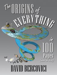 Produktbild: The Origins of Everything in 100 Pages (More or Less)