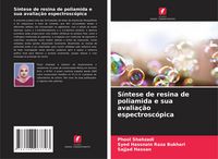 Produktbild: S&iacute;ntese de resina de poliamida e sua avalia&ccedil;&atilde;o espectrosc&oacute;pica