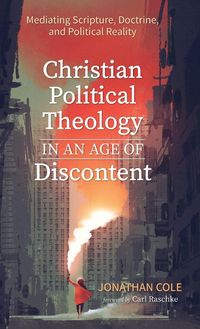 Produktbild: Christian Political Theology in an Age of Discontent