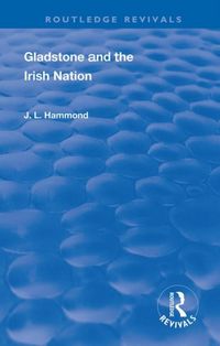 Produktbild: Hammond, J: Gladstone and the Irish Nation