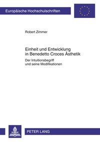 Produktbild: Einheit und Entwicklung in Benedetto Croces &Auml;sthetik
