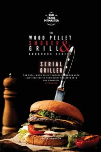 Produktbild: The Wood Pellet Smoker and Grill Cookbook