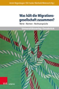 Produktbild: Was h&auml;lt die Migrationsgesellschaft zusammen?