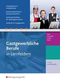 Produktbild: Hotelfachmann/-frau, Restaurantfachmann/-frau, Fachmann/-frau f&uuml;r Systemgastronomie, Fachkraft im Gastgewerbe