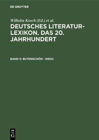 Produktbild: Deutsches Literatur-Lexikon. Das 20. Jahrhundert / Butensch&ouml;n - Dedo