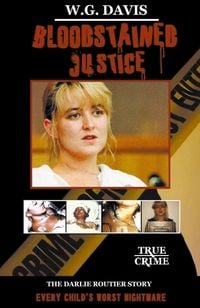Produktbild: Bloodstained Justice The Darlie Routier Story