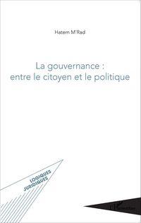 Produktbild: La gouvernance : entre le citoyen et le politique