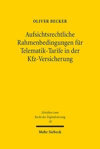 Produktbild: Aufsichtsrechtliche Rahmenbedingungen f&uuml;r Telematik-Tarife in der Kfz-Versicherung