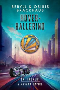 Produktbild: Hoverballerino (Virasana Empire: Dr. Laurent, #3)