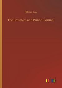 Produktbild: The Brownies and Prince Florimel