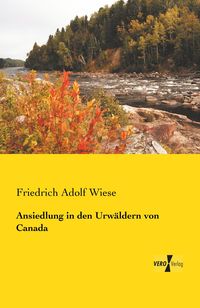 Produktbild: Ansiedlung in den Urw&auml;ldern von Canada