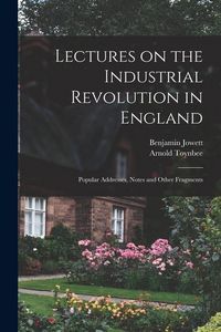Produktbild: Lectures on the Industrial Revolution in England